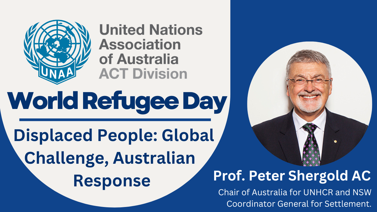 World Refugee Day –  Displaced People: Global Challenge, Australian  Response